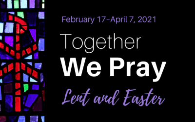 “Together We Pray” for Lent and Easter