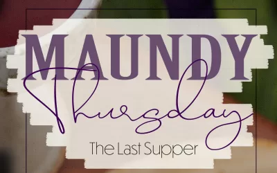 Maundy Thursday – Mar. 28