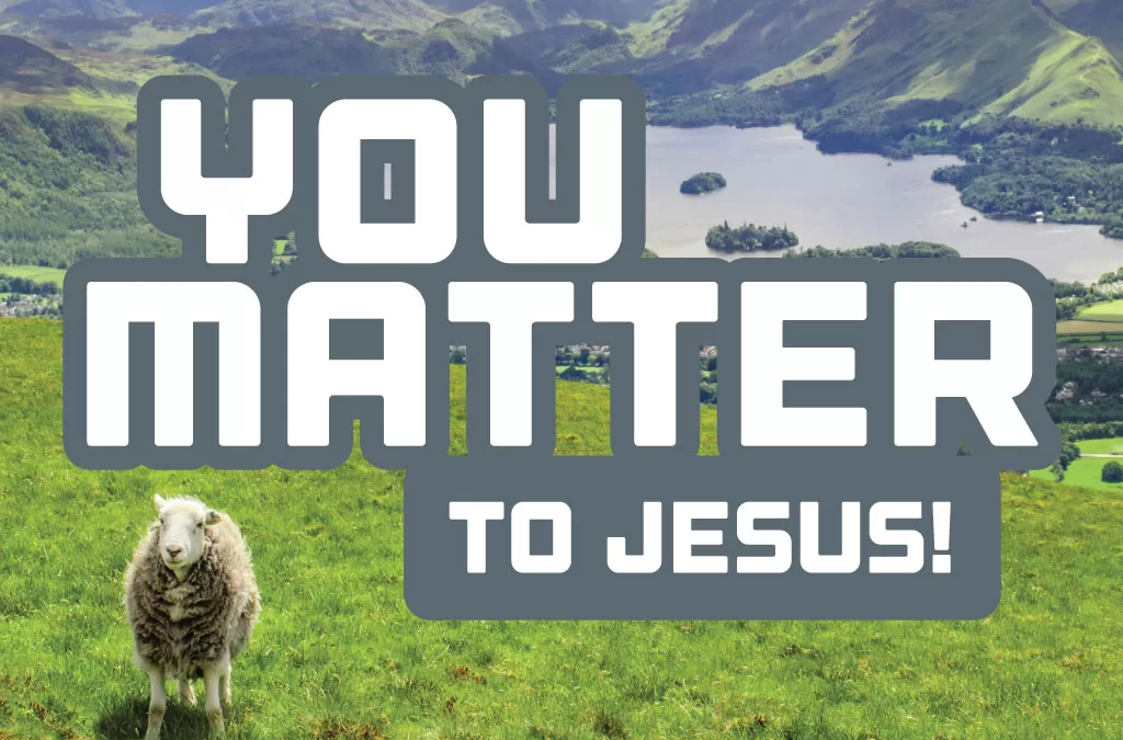 Sheep in pasture with text saying "You matter to Jesus!"